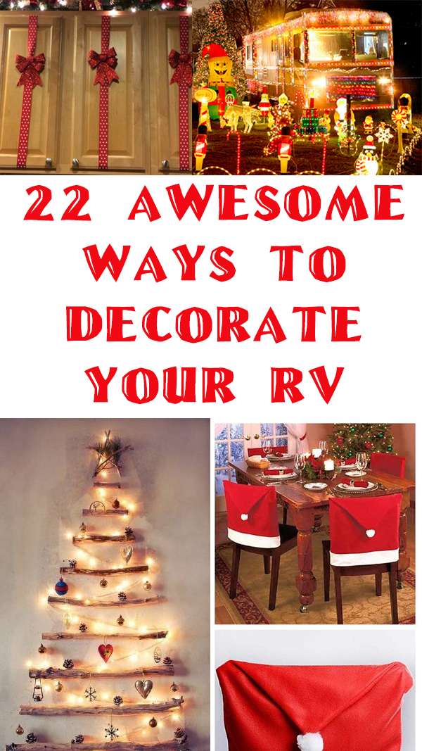 22 Awesome Holiday Decoration Ideas For Your Rv