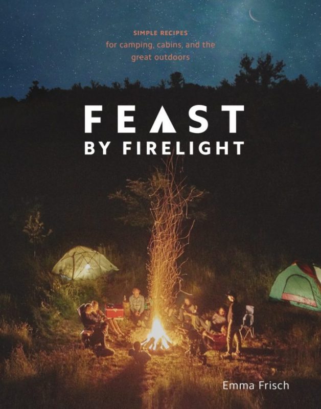 The book cover for Feast by Firelight features a group of campers sitting around the fire under the stars.